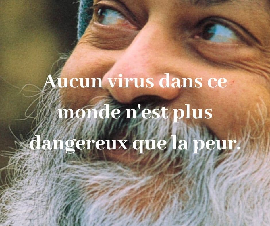 Aucun Virus Dans Ce Monde N'est Plus Dangereux Que La Peur.