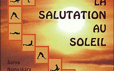 La salutation au soleil de Swami Satyananda Saraswati