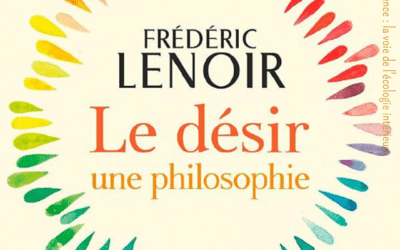 Frédéric Lenoir nous régale avec sa philosophie du Désir